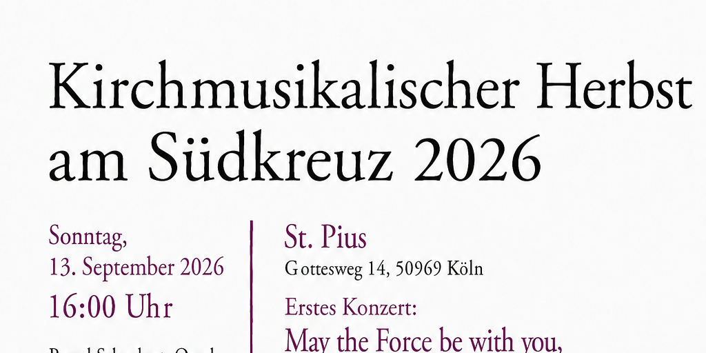 Kirchenmusikalischer Herbst am Südkreuz 2026